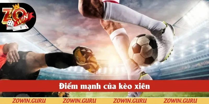 Cược xâu hiểu nhiên là có vô vàn điểm mạnh