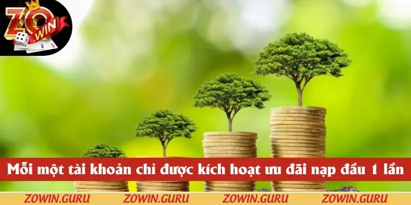 Mỗi một tài khoản chỉ được kích hoạt ưu đãi nạp đầu 1 lần duy nhất