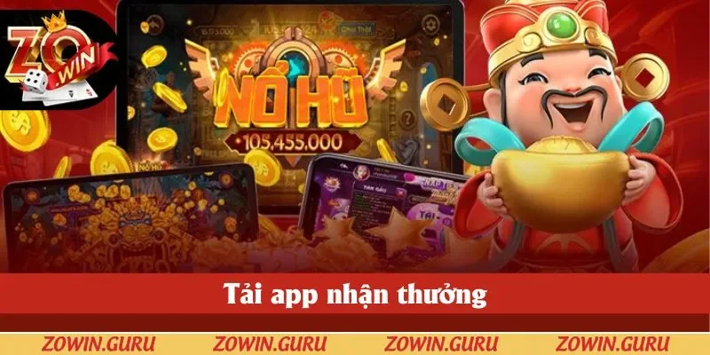 Khuyến mãi tân thủ là khi tải Zowin thành công sẽ nhận được phần thưởng