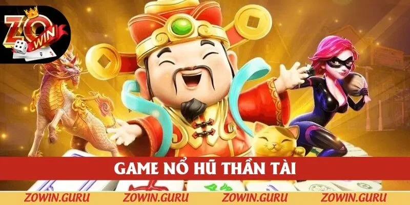 Hội viên trải nghiệm nổ hũ uy tín thần tài Zowin