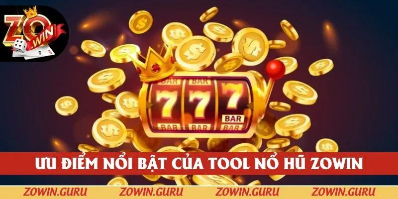Ưu điểm vượt trội khi dùng tool nổ hũ