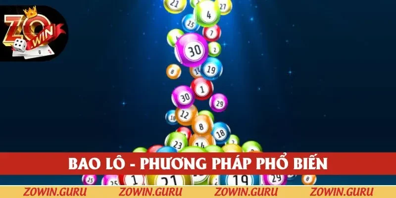 Bao lô - Phương pháp được nhiều lô thủ lựa chọn