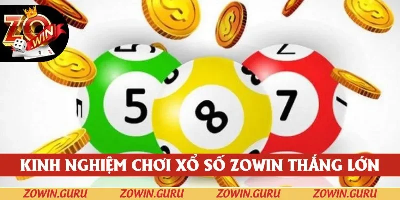 Bỏ túi kinh nghiệm chơi xổ số ZOWIN thắng lớn
