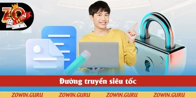 Thành viên ZOWIN được trải nghiệm mượt mà, siêu tốc